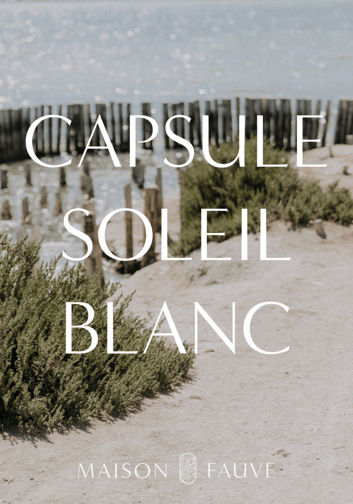 Le Lookbook SOLEIL BLANC - Maison Fauve